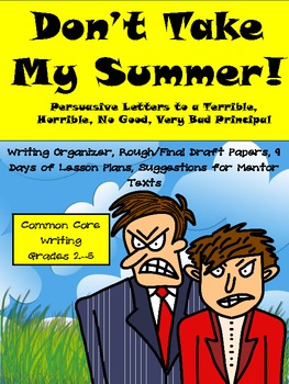 Preview of Common Core Summer Vacation Persuasive Writing Pack-9 Day Plans and More!