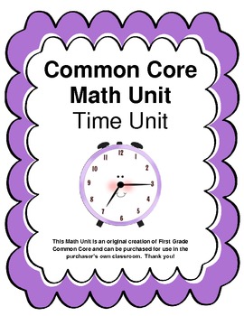 Preview of Common Core Telling Time Unit