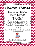 Common Core Third Grade I Can Statements-ELA & Math-Chevro