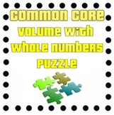 Common Core - Volume Puzzle - Rectangular Prisms with Whol