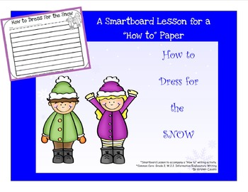 Preview of Common Core W.2.2. How to Dress for the Snow ~ A Smartboard Writing Lesson