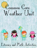Common Core Weather/Spring Literacy and Math Unit