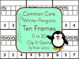 Common Core: Winter Penguins {Ten Frames 0-20 Clip It Game}
