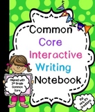 Common Core Writing Interactive Notebook