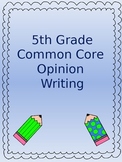 Common Core Writing - Opinion