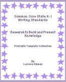 Common Core Writing Standards #7-8; Printable Template Collection