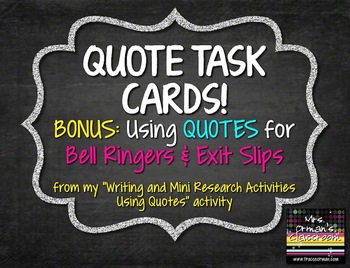 Preview of Writing Task Cards, Bell Ringers, Exit Slips: QUOTES
