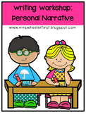 First Grade Personal Narrative Writing