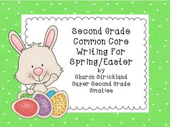 Preview of Second Grade Common Core Writing for Easter/Spring