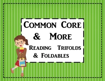 Preview of Common Core and More: Reading Trifolds and Foldables