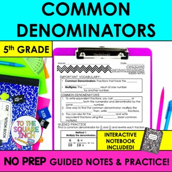 Preview of Common Denominators Notes & Practice | + Interactive Notebook Pages