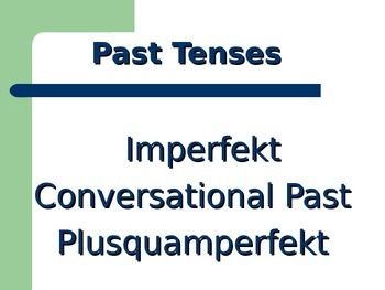 Preview of Common German Past Tenses / Perfekt Imperfekt Plusquamperfekt / Deutsch