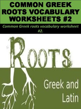 Common Greek Roots Vocabulary Worksheets #2 by Mz S English Teacher