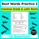 Common Greek and Latin Root Words Practice 2 |Matching & C