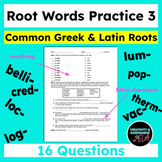 Common Greek and Latin Root Words Practice 3 |Matching & C