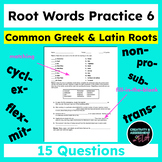 Common Greek and Latin Root Words Practice 6 |Matching & C