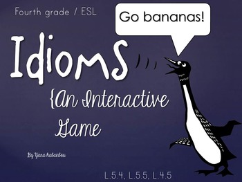 Preview of Common Idioms Interactive PPT Game {4th Grade/ESL}