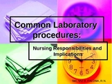 Common Laboratory Procedure: Nursing Responsibilities and 