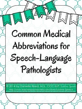 Preview of Common Medical Abbreviations for Speech-Language Pathologists