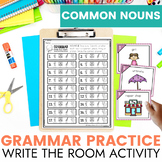 Common Nouns Grammar Practice and Write the Room Activity