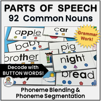 Preview of Phoneme Blending & Segmenting Activities for Common Nouns - Parts of Speech