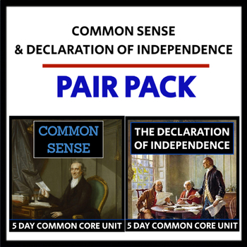 Preview of Common Sense and the Declaration of Independence - PAIR PACK - CCSS