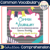 Common Vocabulary [Found in the TRC Written Comp. Questions]
