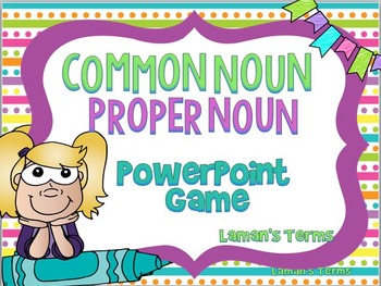 Preview of Common and Proper Noun PowerPoint Game