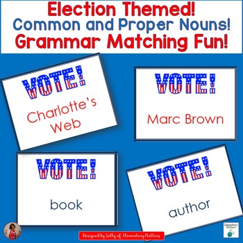 Preview of Match the Common Noun to the Proper Noun - With a Fun Election Day Theme