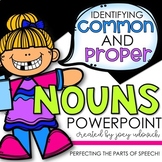 Common and Proper Nouns PowerPoint - An Interactive Lesson!