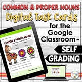 Common and Proper Nouns - Self-Grading Digital Task Cards