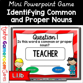 Preview of Common or Proper Nouns Mini Powerpoint Game