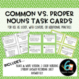 Common vs. Proper Nouns Task Cards