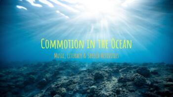 Preview of Commotion in the Ocean: Music, Speech, and Literacy Activities