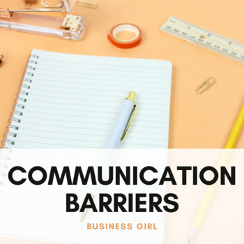 Preview of Communication Barriers Research, Chat Stations, and Article Review