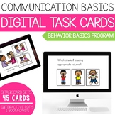 Communication Basics- Behavior Basics Digital Task Cards