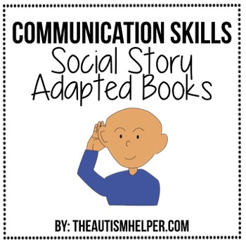 Preview of Communication Skills: Social Story Adapted Books