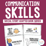 Communication Skills: Social Story Adapted Books