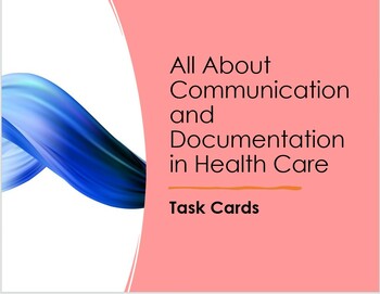 Preview of Communication and Documentation in Health Care Task Cards (Nursing)