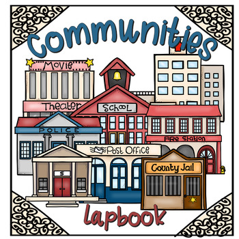 Preview of Communities Lapbook (PREVIOUS AB CURRICULUM)