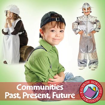 Preview of Communities: Past, Present, Future Gr. 2-3