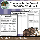 Communities in Canada (1780-1850) Workbook (Grade 3 Social