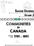 Communities in Canada (1780-1850) - Workbook - Grade 3 Soc