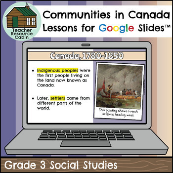 Preview of Communities in Canada, 1780-1850 for Google Slides™ (Grade 3 Social Studies)