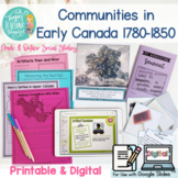 Grade 3 Social Studies Communities in Early Canada 1780–1850 PRINTABLE & DIGITAL