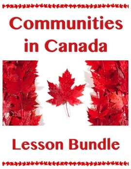 Preview of Communities in Canada // BIG UNIT BUNDLE // Canadian History // Social Studies