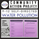 Water Pollution: High School Community Action Project {Pri