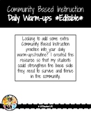 Community Based Instruction Daily Warm-ups *Editable*