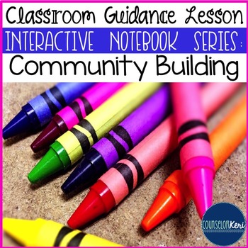 Preview of Community Building Classroom Guidance Lesson (Upper Elementary)