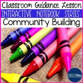 Community Building Classroom Guidance Lesson (Upper Elementary)